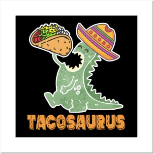 Tacosaurus Posters and Art